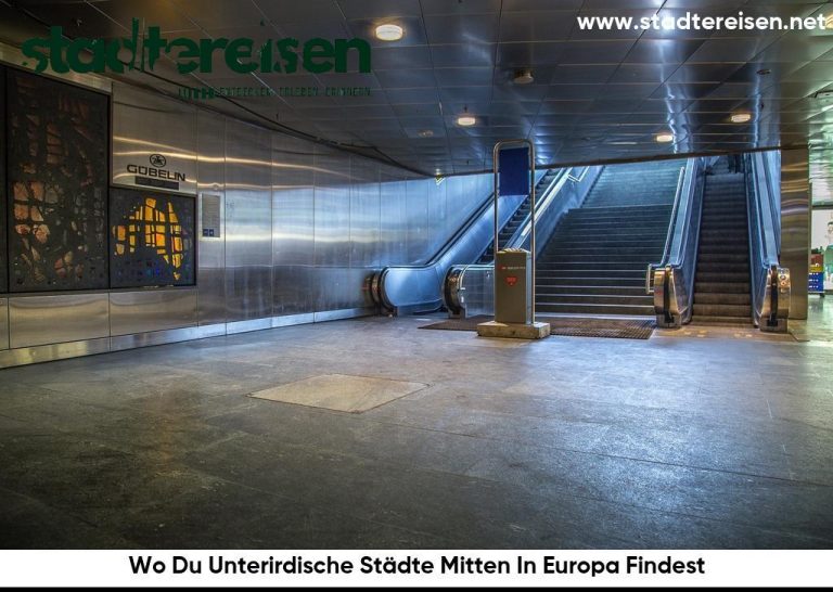 Wo Du Unterirdische Städte Mitten In Europa Findest