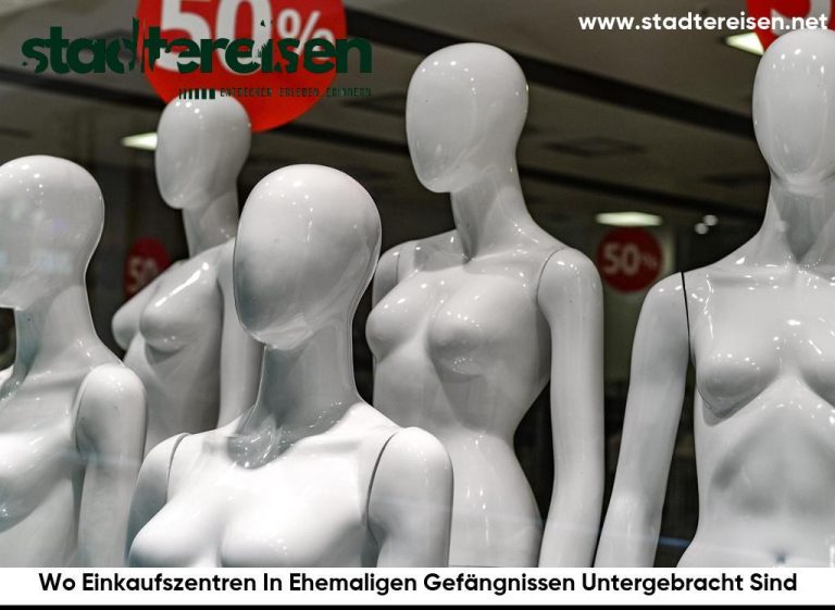 Wo Einkaufszentren In Ehemaligen Gefängnissen Untergebracht Sind