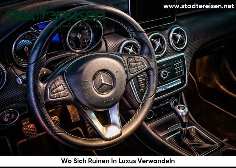 Wo Sich Ruinen In Luxus Verwandeln