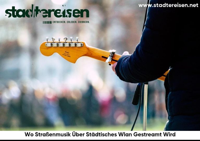 Wo Straßenmusik Über Städtisches Wlan Gestreamt Wird